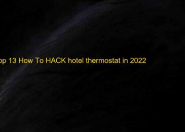 Top 13 How To HACK hotel thermostat in 2022