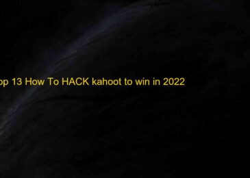 Top 13 How To HACK kahoot to win in 2022