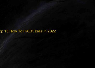 Top 13 How To HACK zelle in 2022