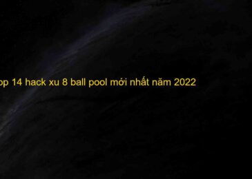 14 Cách hack xu 8 ball pool miễn phí trên điện thoại máy tính 2022