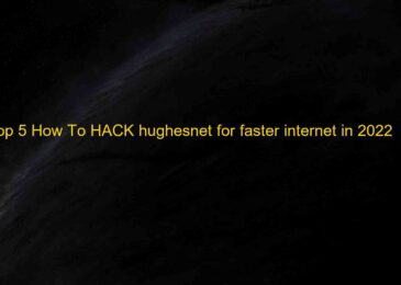 Top 5 How To HACK hughesnet for faster internet in 2022
