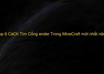 Top 6 CáCh Tìm Cổng ender Trong MineCraft mới nhất năm 2022